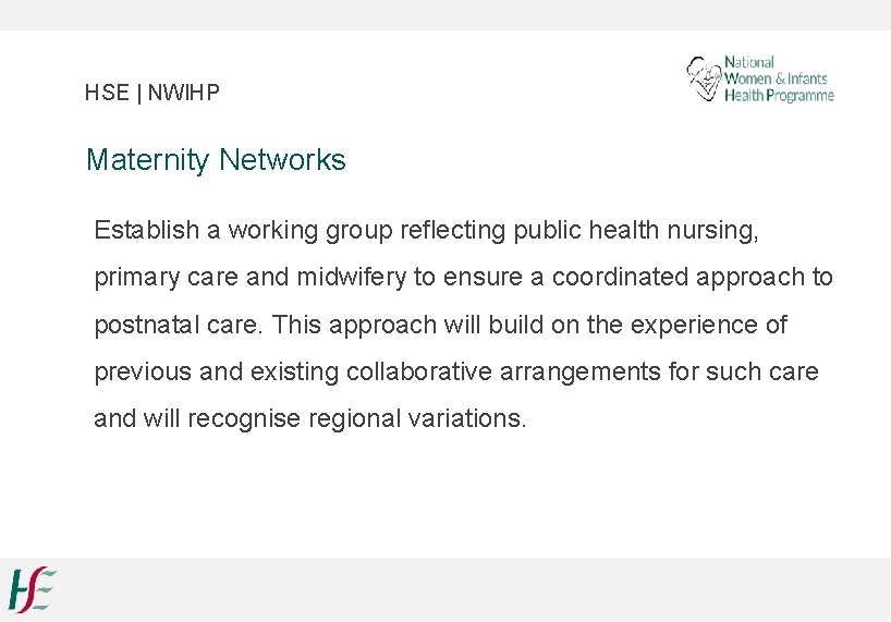HSE | NWIHP Maternity Networks Establish a working group reflecting public health nursing, primary