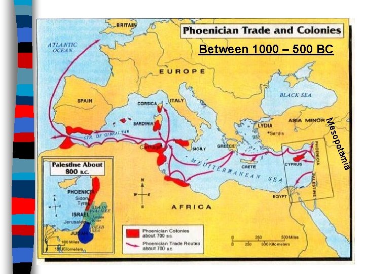 Between 1000 – 500 BC mia pota o Mes 