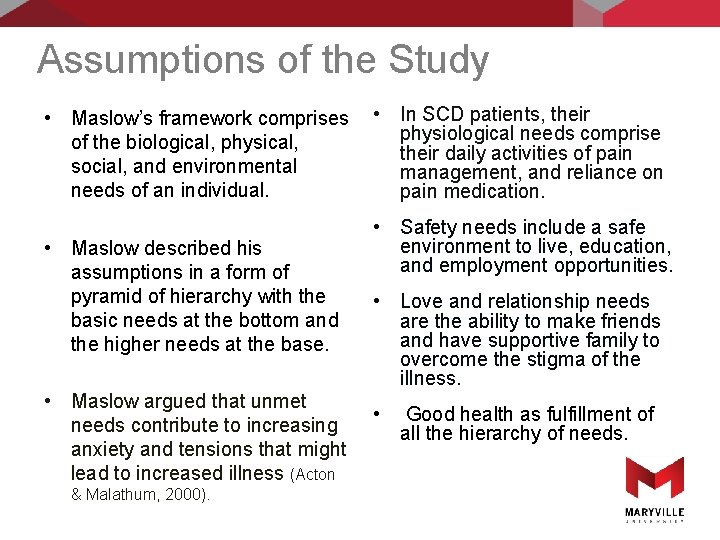 Assumptions of the Study • Maslow’s framework comprises • In SCD patients, their physiological