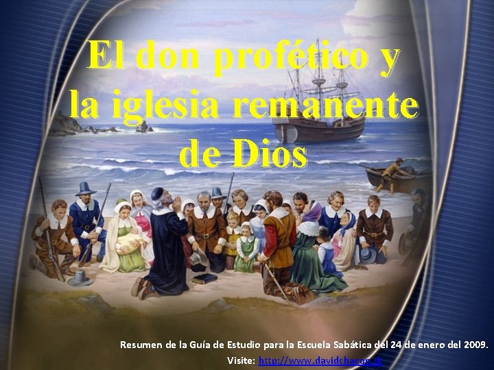 El don profético y la iglesia remanente de Dios Resumen de la Guía de