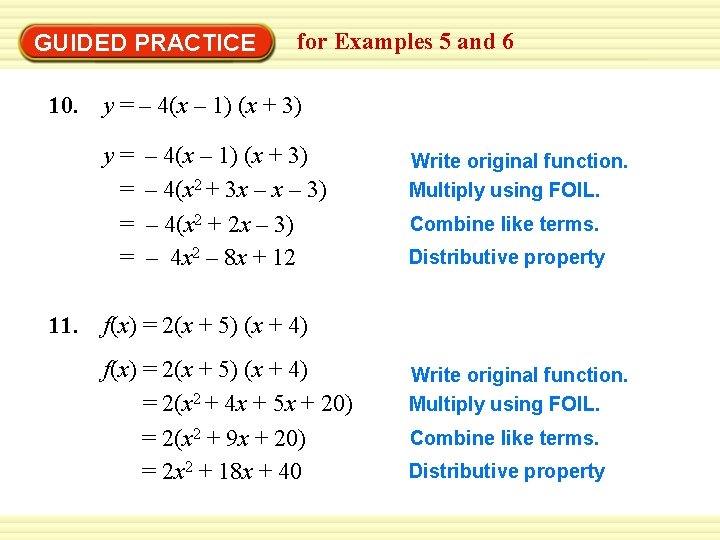 GUIDED PRACTICE for Examples 5 and 6 10. y = – 4(x – 1)