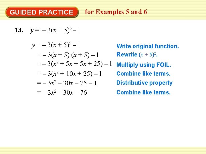 GUIDED PRACTICE for Examples 5 and 6 13. y = – 3(x + 5)2