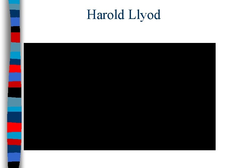 Harold Llyod 