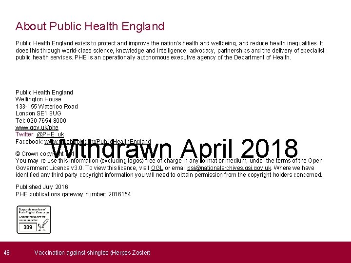  48 About Public Health England exists to protect and improve the nation's health