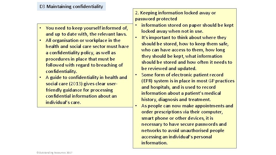 D 3 Maintaining confidentiality • You need to keep yourself informed of, and up