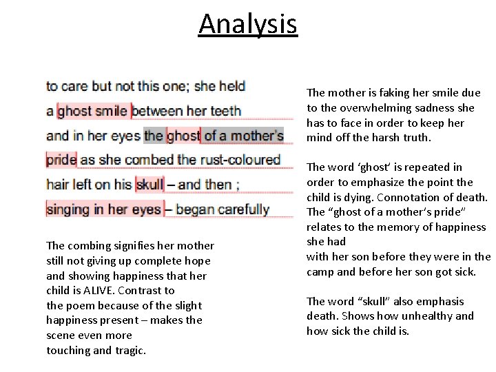 Analysis The mother is faking her smile due to the overwhelming sadness she has