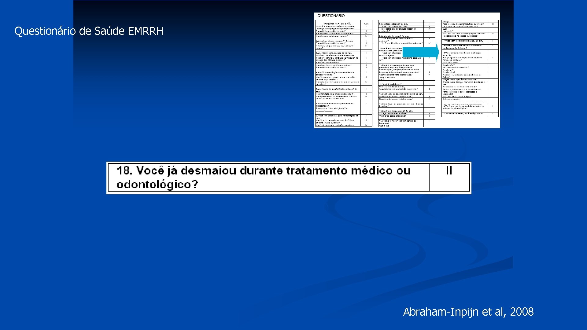 Questionário de Saúde EMRRH Abraham-Inpijn et al, 2008 