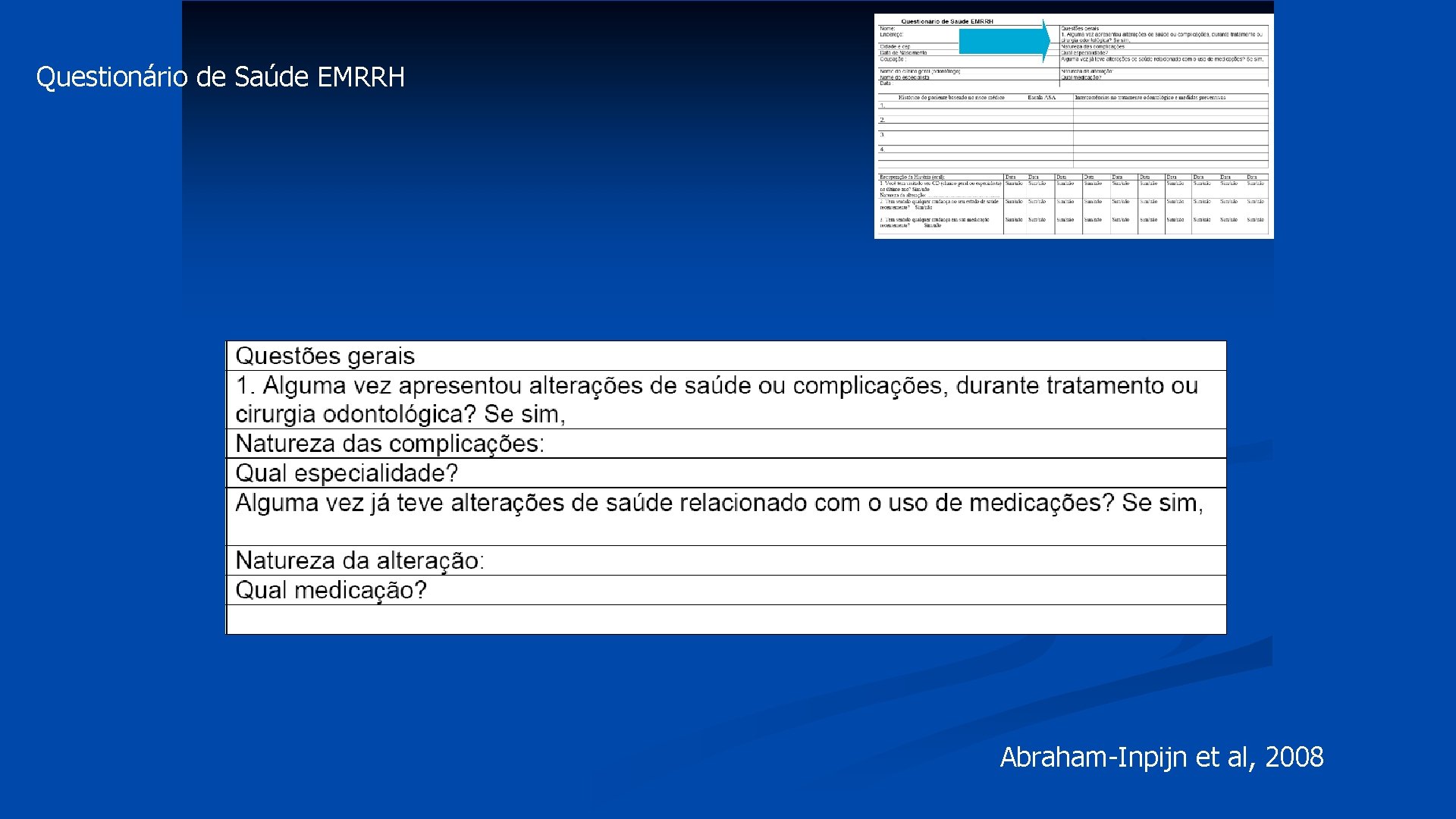 Questionário de Saúde EMRRH Abraham-Inpijn et al, 2008 