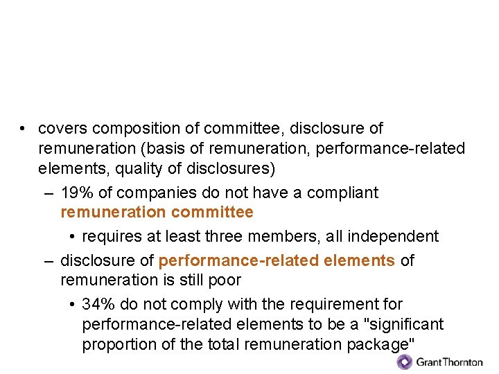 What areas does it cover, and what are the findings? (5) Remuneration committee •