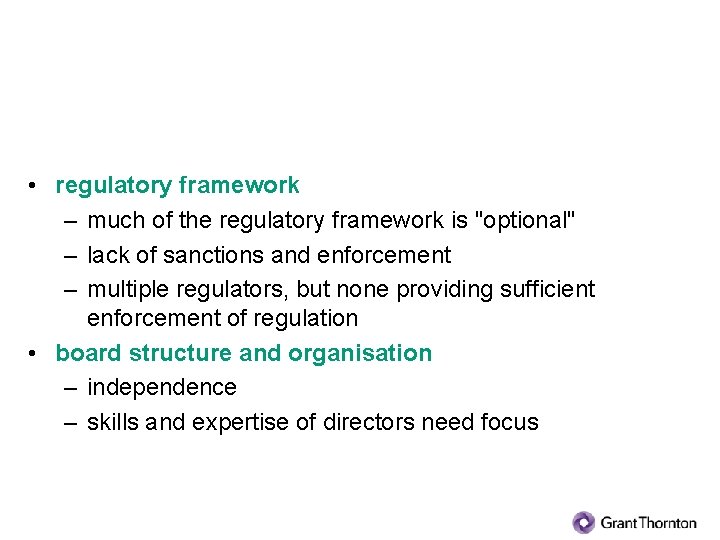 What areas have we focused on in our commentary? (1) • regulatory framework –