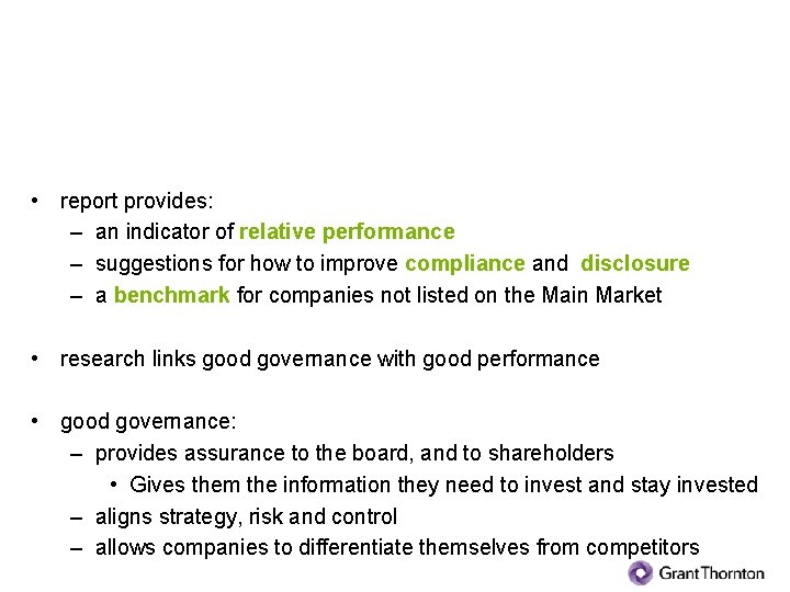 What are the benefits of good corporate governance? • report provides: – an indicator