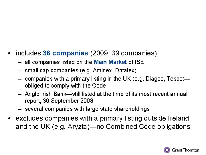 Population of companies • includes 36 companies (2009: 39 companies) – all companies listed