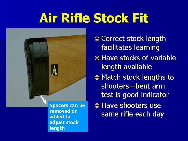 Air Rifle Stock Fit Correct Spacers can be removed or added to adjust stock