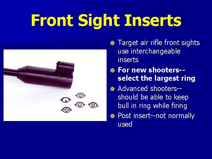 Front Sight Inserts Target air rifle front sights use interchangeable inserts For new shooters-select