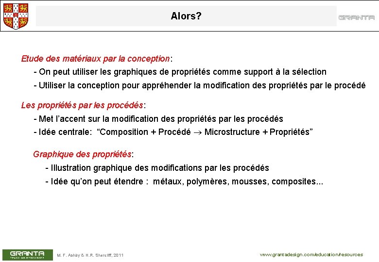 Alors? Etude des matériaux par la conception: - On peut utiliser les graphiques de