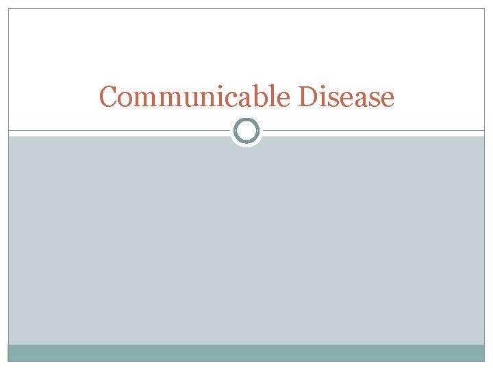 Communicable Disease 