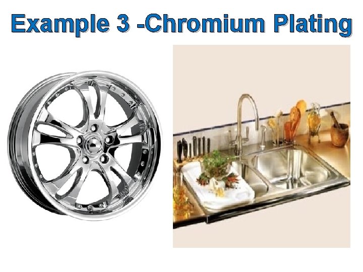 Example 3 -Chromium Plating 