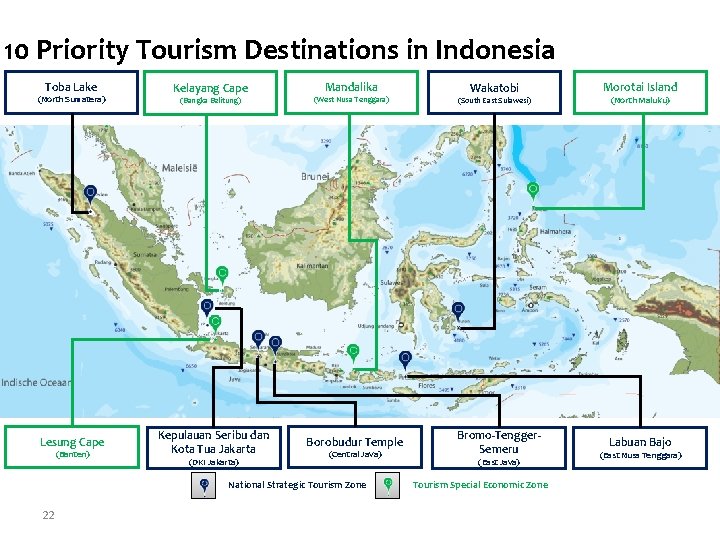 10 Priority Tourism Destinations in Indonesia Toba Lake (North Sumatera) Lesung Cape (Banten) Kelayang