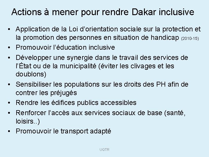 Actions à mener pour rendre Dakar inclusive • Application de la Loi d’orientation sociale