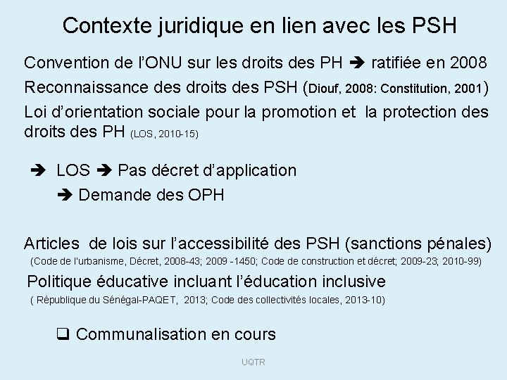 Contexte juridique en lien avec les PSH Convention de l’ONU sur les droits des