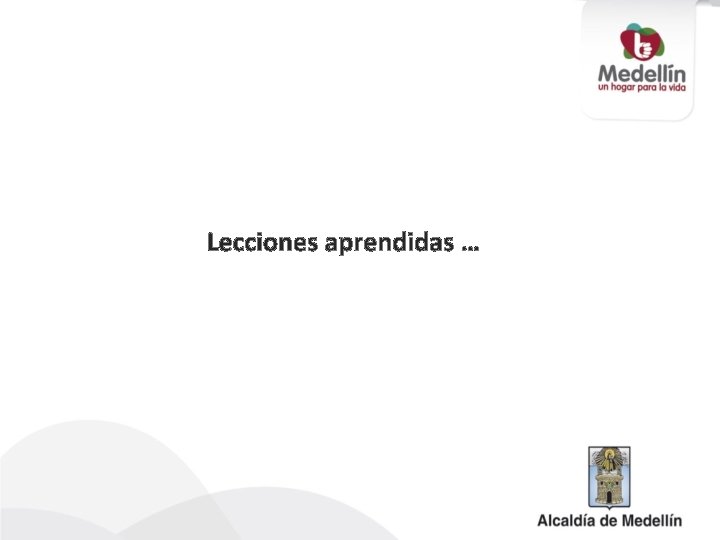 Lecciones aprendidas … 