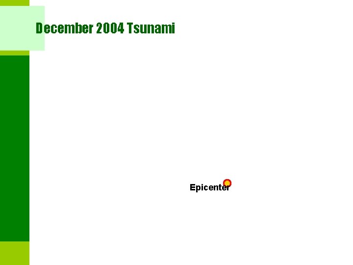 December 2004 Tsunami Epicenter 