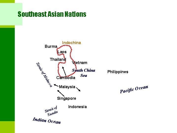 Southeast Asian Nations Indochina Burma Laos Thailand South China Sea Cambodia cca ala f.