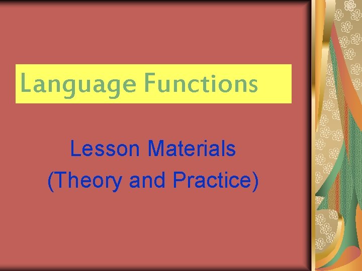 Language Functions Lesson Materials (Theory and Practice) 