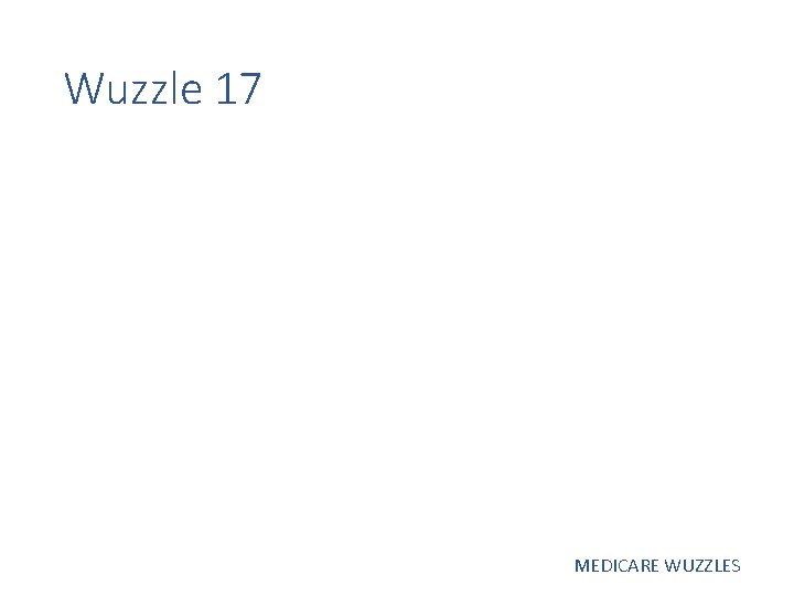 Wuzzle 17 MEDICARE WUZZLES 