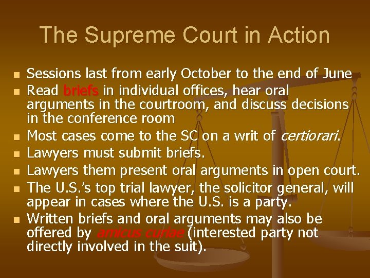 The Supreme Court in Action n n n Sessions last from early October to