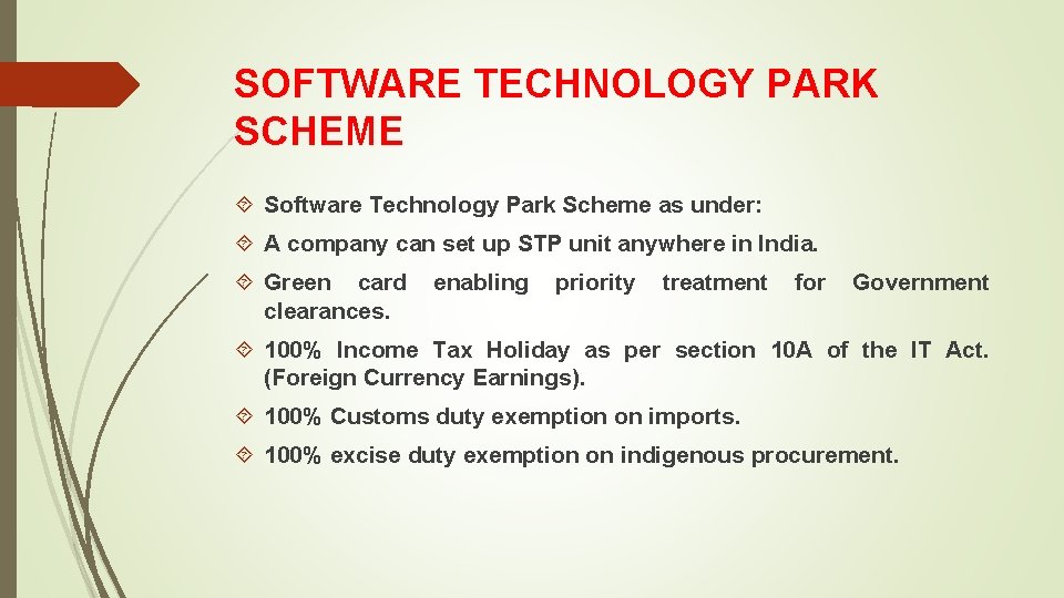 SOFTWARE TECHNOLOGY PARK SCHEME Software Technology Park Scheme as under: A company can set