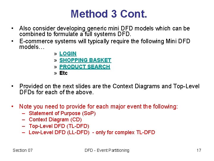 Method 3 Cont. • Also consider developing generic mini DFD models which can be Method 3 Cont. • Also consider developing generic mini DFD models which can be