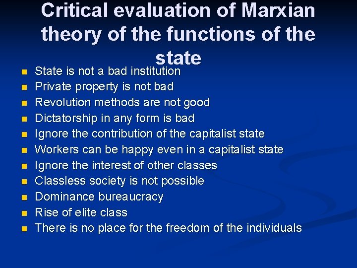 n n n Critical evaluation of Marxian theory of the functions of the state
