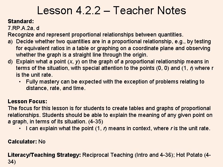 Lesson 4. 2. 2 – Teacher Notes Standard: 7. RP. A. 2 a, d