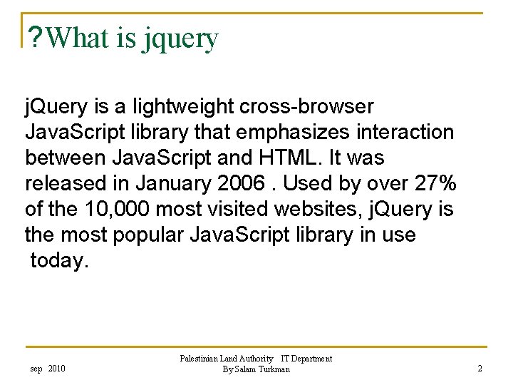 ? What is jquery j. Query is a lightweight cross-browser Java. Script library that