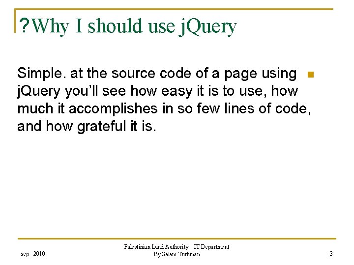 ? Why I should use j. Query Simple. at the source code of a