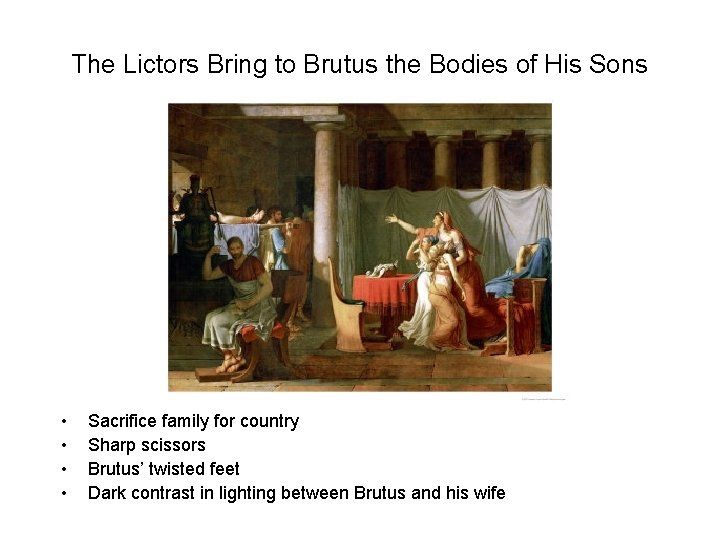 The Lictors Bring to Brutus the Bodies of His Sons • • Sacrifice family