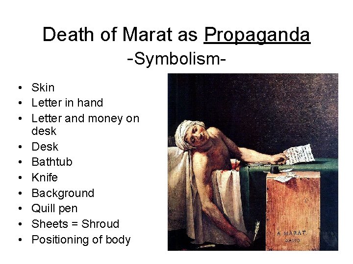 Death of Marat as Propaganda -Symbolism • Skin • Letter in hand • Letter