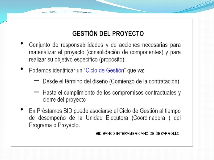 BID: BANCO INTERAMERICANO DE DESARROLLO BID: BANCO INTERAMERICANO DE DESARROLLO
