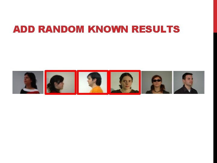 ADD RANDOM KNOWN RESULTS 