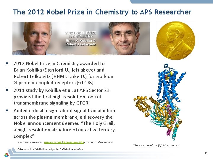 The 2012 Nobel Prize in Chemistry to APS Researcher § § § 2012 Nobel