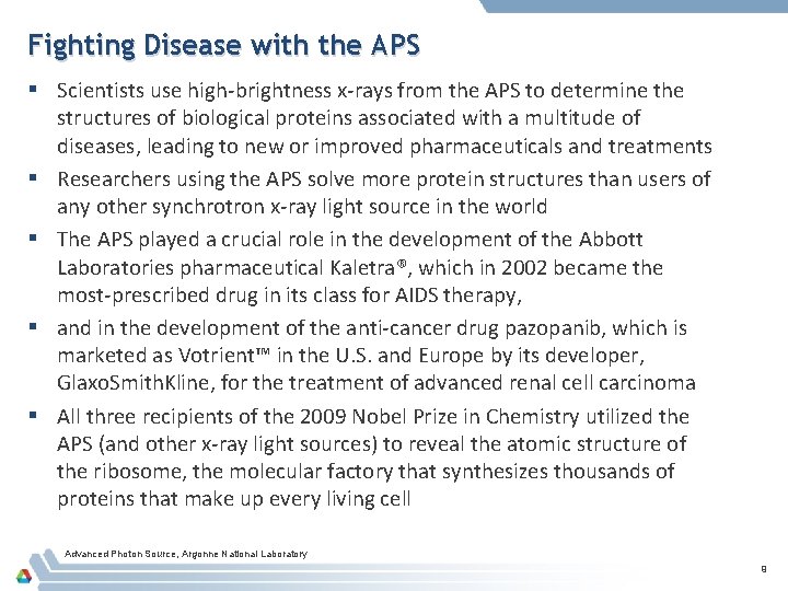 Fighting Disease with the APS § Scientists use high-brightness x-rays from the APS to