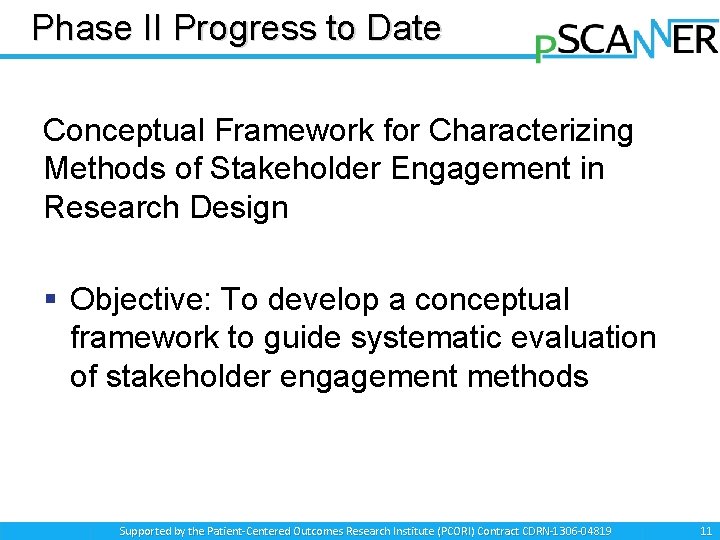 Phase II Progress to Date Conceptual Framework for Characterizing Methods of Stakeholder Engagement in