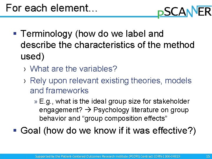 For each element… § Terminology (how do we label and describe the characteristics of