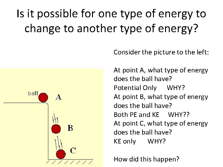 Is it possible for one type of energy to change to another type of