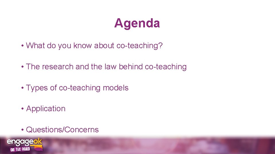 Agenda • What do you know about co-teaching? • The research and the law