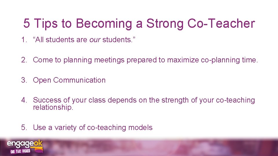 5 Tips to Becoming a Strong Co-Teacher 1. “All students are our students. ”