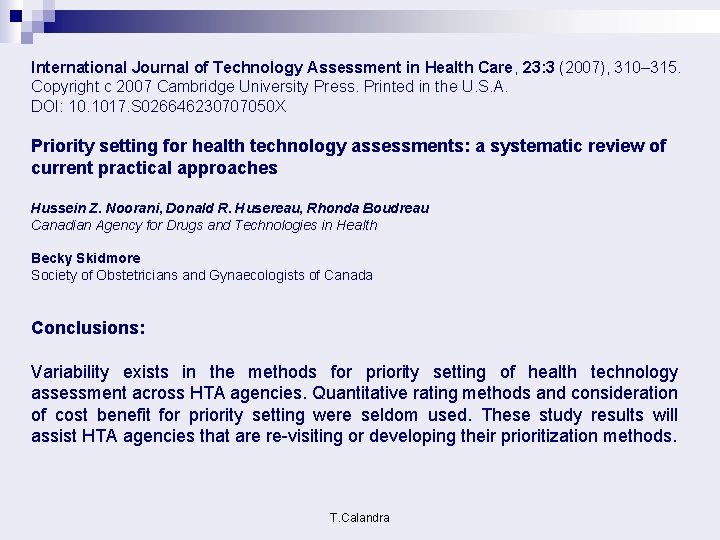 International Journal of Technology Assessment in Health Care, 23: 3 (2007), 310– 315. Copyright