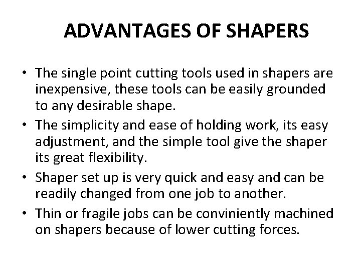 Shaper Machine Introduction It is reciprocating type of