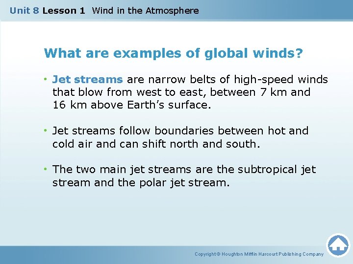 Unit 8 Lesson 1 Wind in the Atmosphere What are examples of global winds?